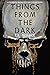 Things from the Dark