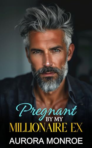 Pregnant By My Millionaire Ex (Kindle Edition)