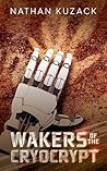 Wakers of the Cryocrypt by Nathan Kuzack