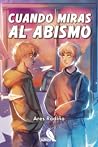 Cuando miras al abismo by Ares Rodiño