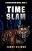 Time Slam: A Chase McCord Novel: Book 6 (Chase McCord Time Series)