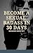 Become A Sexual Badass in 3...