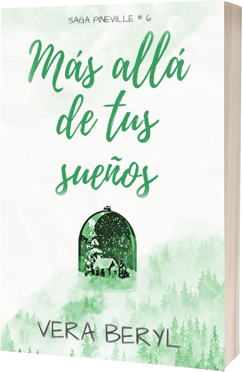 Más allá de tus sueños (Saga Pineville, #6)