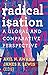 Radicalisation: A Global and Comparative Perspective