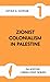 Zionist Colonialism in Palestine
