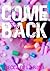 Comeback by Becca De La Rosa