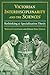 Victorian Interdisciplinarity and the Sciences by Bernard Lightman