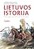 Lietuvos istorija by Alfredas Bumblauskas