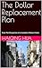 The Dollar Replacement Plan  by Haiqing Hua