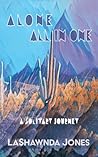 Alone All In One: A Solitary Journey Alone All In One: A Solitary Journey