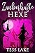 Zauberhafte Hexe (Die Torrent-Hexen von Harlot Bay 4) by Tess Lake