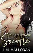The Reluctant Socialite