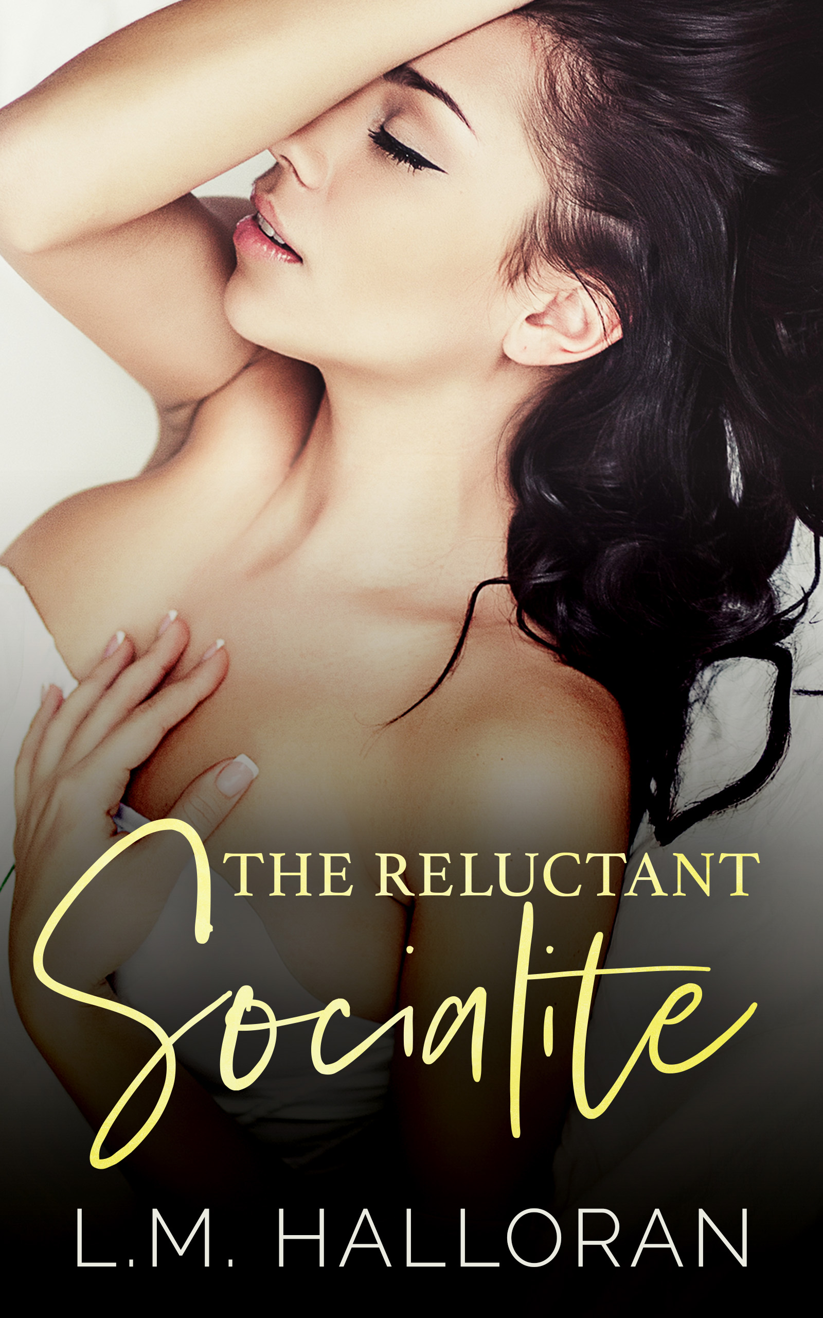 The Reluctant Socialite (Reluctant #1)