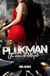 Plukman: Un arma de doble filo (Placeres corruptos)