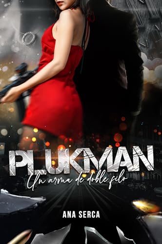 Plukman: Un arma de doble filo (Kindle Edition)