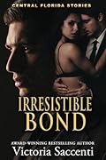 Irresistible Bond: Central Florida Stories