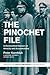 The Pinochet File: A Declassified Dossier on Atrocity and Accountability 2nd edition by Kornbluh, Peter (2013) Paperback