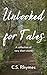 Unlooked for Tales by C.S. Rhymes