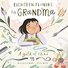 Eighteen Flowers for Grandma by Alison Goldberg