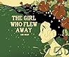 The Girl Who Flew...