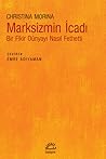 Marksizmin İcadı ...