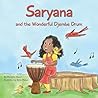 Saryana and the Wonderful Djembe Drum by Madalina Hubert