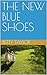 THE NEW BLUE SHOES by Betty Taylor