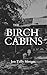 The Birch Cabins
