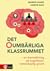 Det oumbärliga klassrummet:...
