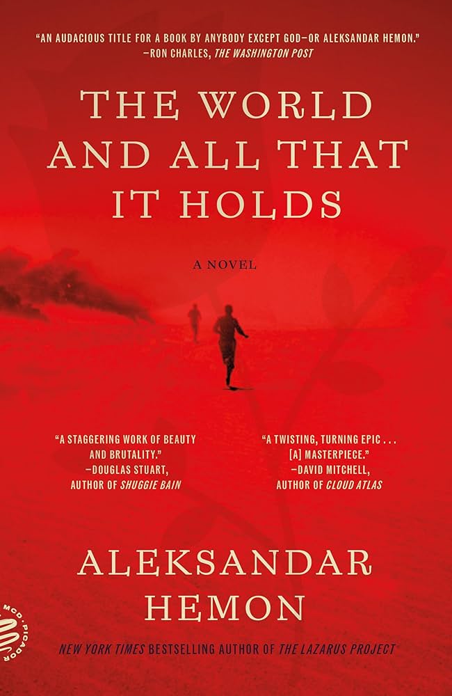 The World and All That It Holds: A Novel