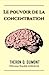 Le pouvoir de la concentration by Theron Q. Dumont