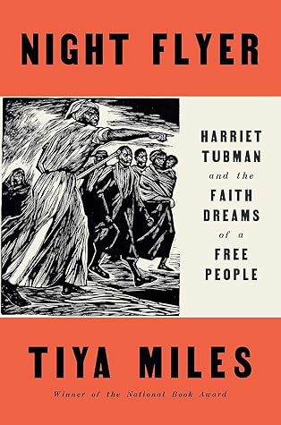 Night Flyer: Harriet Tubman and the Faith Dreams of a Free People (Significations)