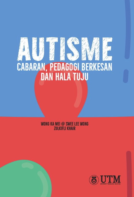 Autisme Cabaran, Pedagogi Berkesan Dan Hala Tuju