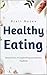 Healthy Eating by Brett Hayes