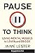 Pause to Think: Using Mental Models to Learn and Decide (Heilbrunn Center for Graham & Dodd Investing Series)