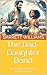 The Dad-Daughter Bond: Nurt...
