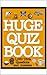 Huge Quiz Book : 1,000 Triv...
