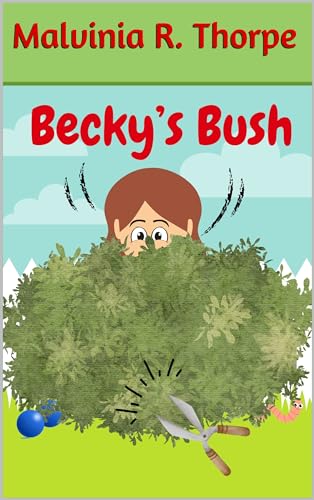 Becky's Bush (Kindle Edition)
