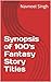Synopsis of 100's Fantasy S...