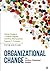 Organizational Change: An Action-Oriented Toolkit