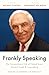 Frankly Speaking: The Extraordinary Life of United States Senator Frank R. Lautenberg