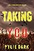 Taking You (Hailey Rock #8)