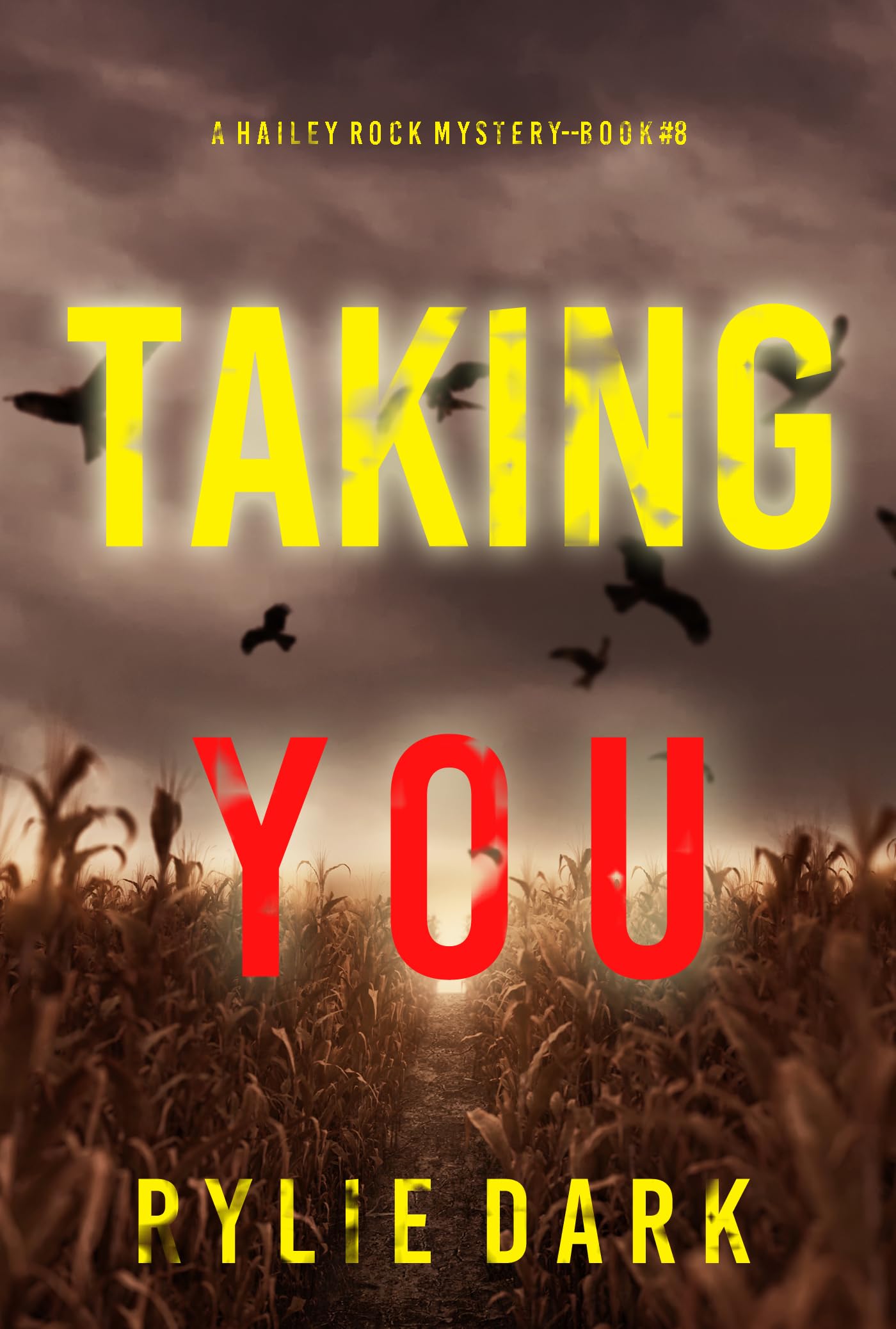 Taking You (Hailey Rock #8)