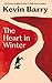 The Heart in Winter by Kevin Barry