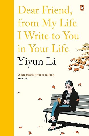 Dear Friend, From My Life I Write to You in Your Life