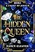 The Hidden Queen by Nancy Cleaver The Hidden Queen by Nancy Cleaver