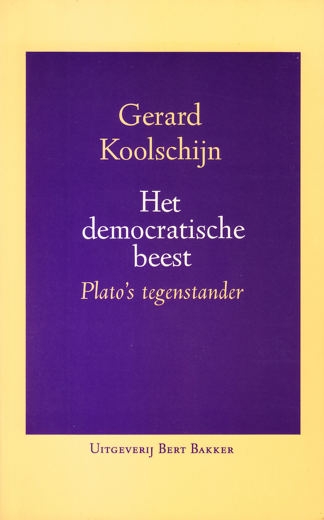 Het democratische beest: Plato's tegenstander (Dutch Edition)