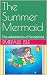 The Summer Mermaid by Emerald Isle