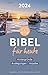 Bibel für heute 2024: Hinte...