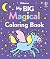 My Big Magical Coloring Book